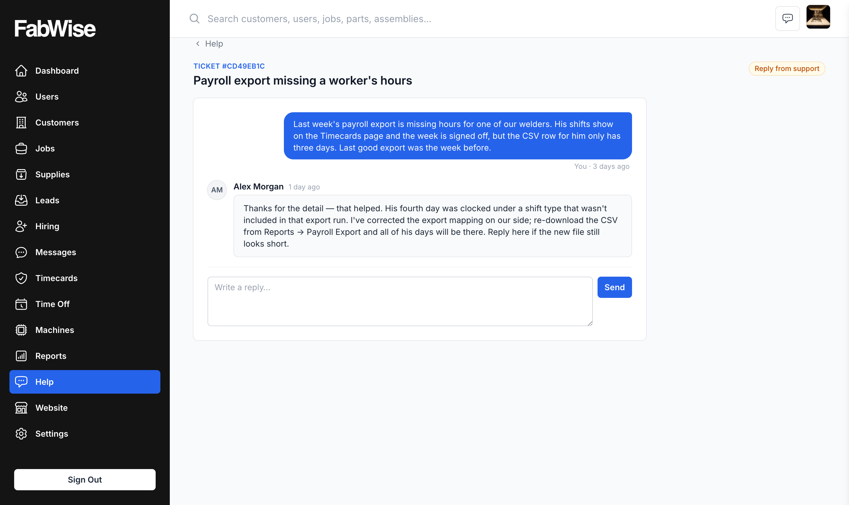 An open ticket: the reference number and Reply from support status at the top, your message on the right, the reply from our team on the left with the responder's name, and the reply box below